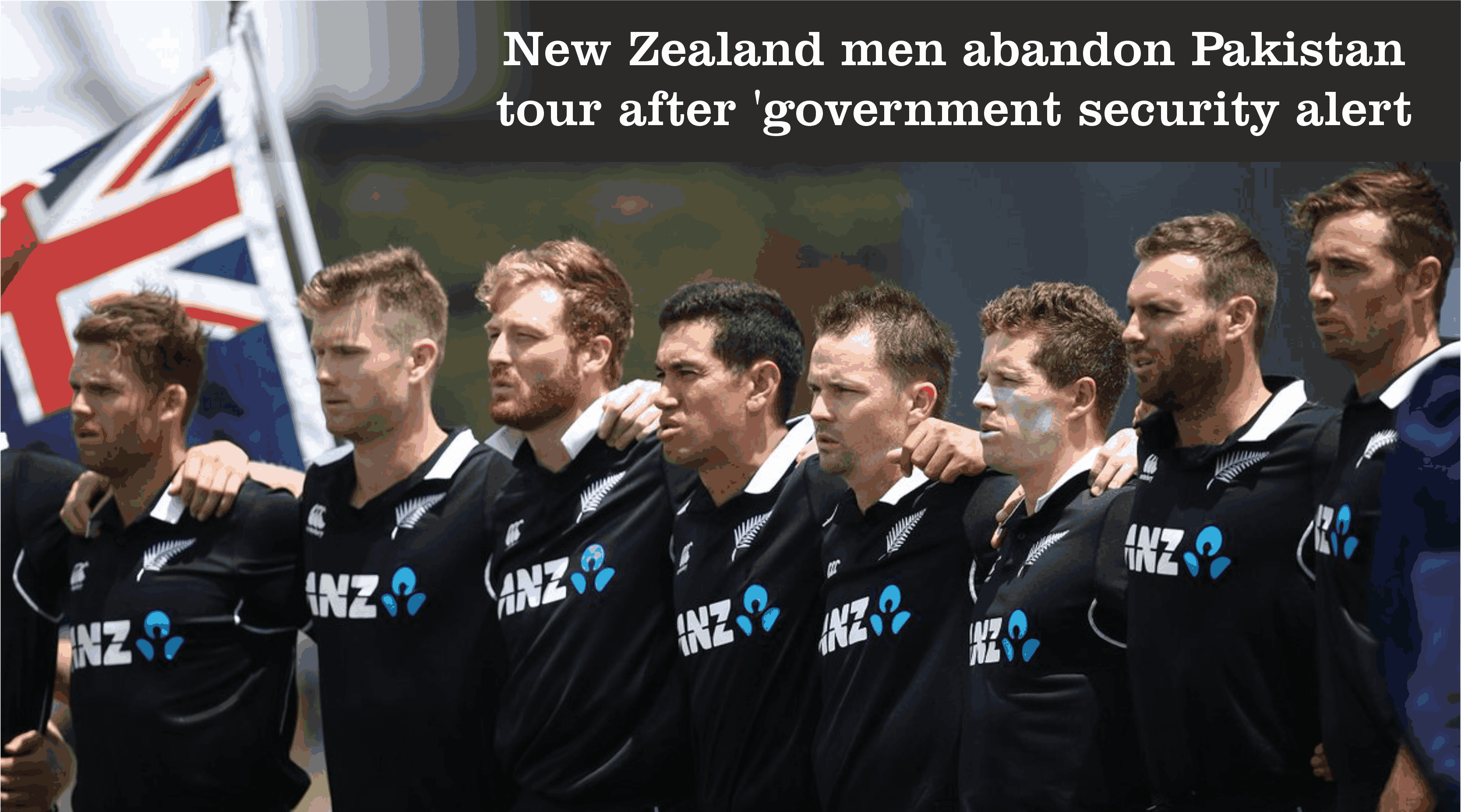 New Zealand men abandon Pakistan tour after 'government security alert