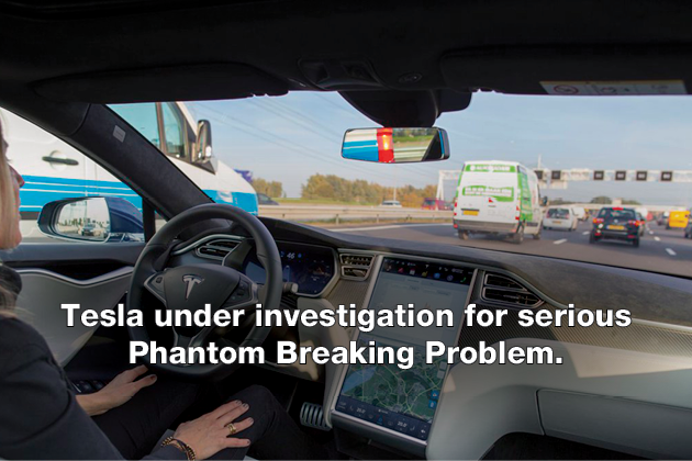 Tesla under investigation for serious Phantom Breaking Problem.