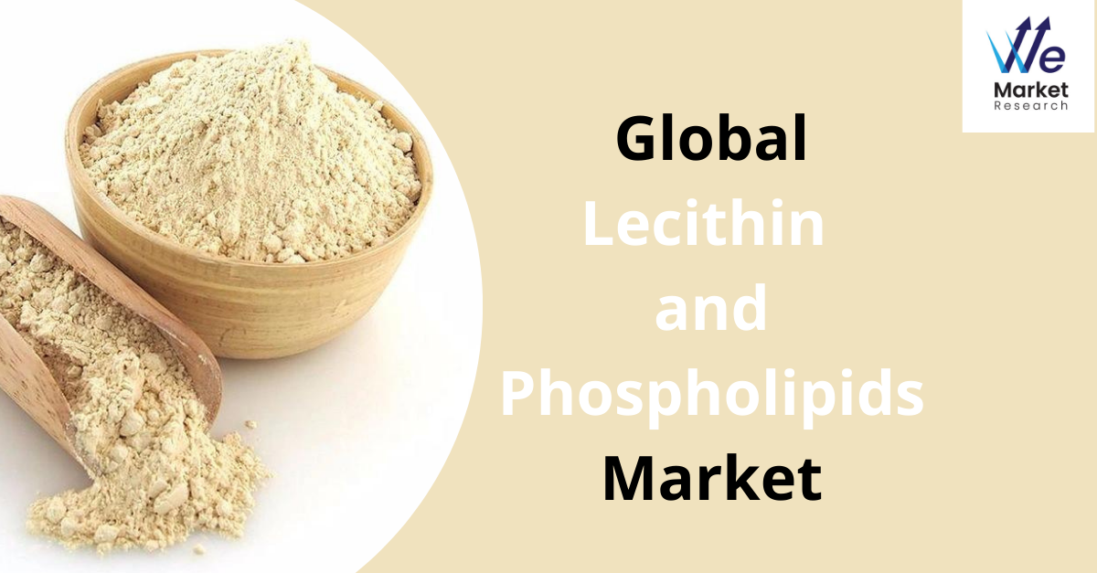 Lecithin and Phospholipids Market